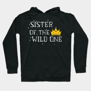 Sister Of The Wild One Retro Style - Adventure Sister 2020 Gift Hoodie